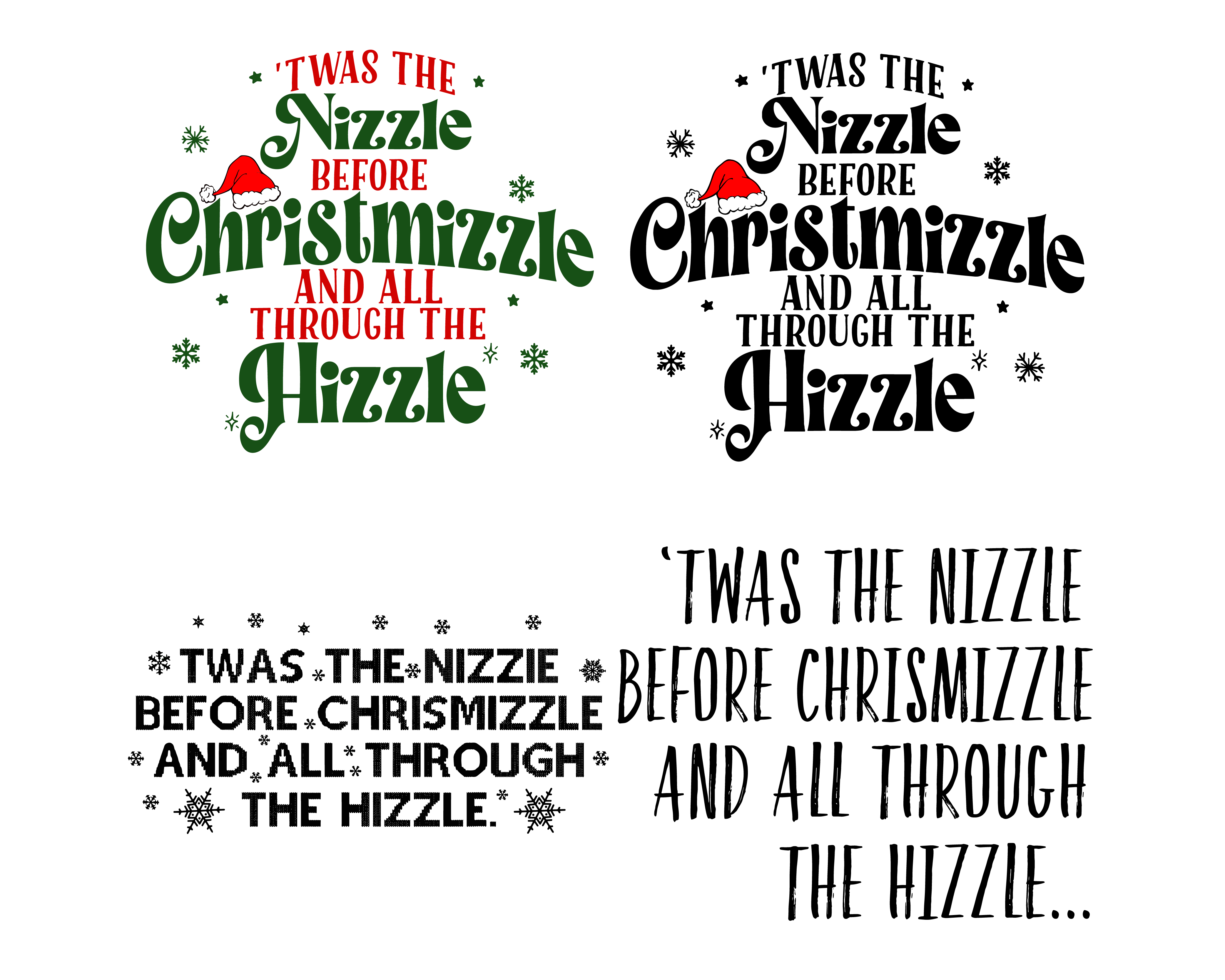 Twas The Nizzle Before Christmizzle Png – Png Vibes