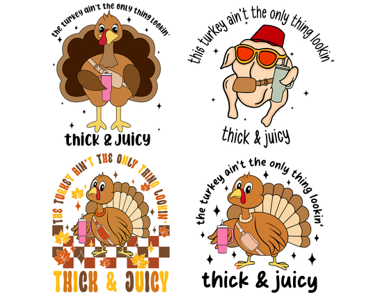 Thanksgiving The Turkey Ain’t The Only Thing Lookin Thick & Juicy PNG