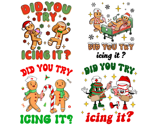Did You Try Icing It Png Bundl