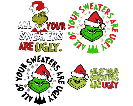 All Your Sweaters Are Ugly Png