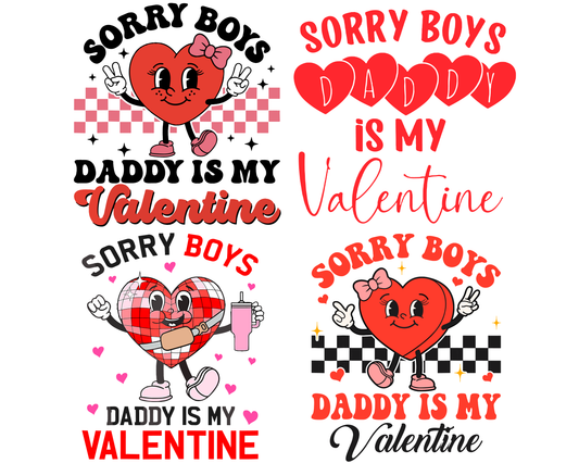 Sorry Boys Daddy is My Valentine png