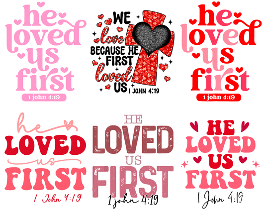 He Loved us First Valentine PNG