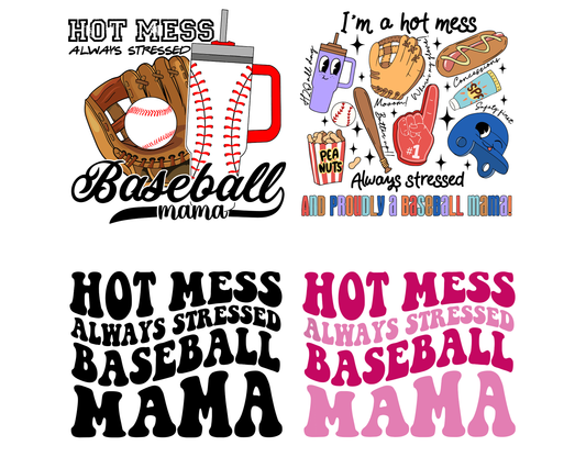 Hot Mess Always Stressed Baseball Mama PNG