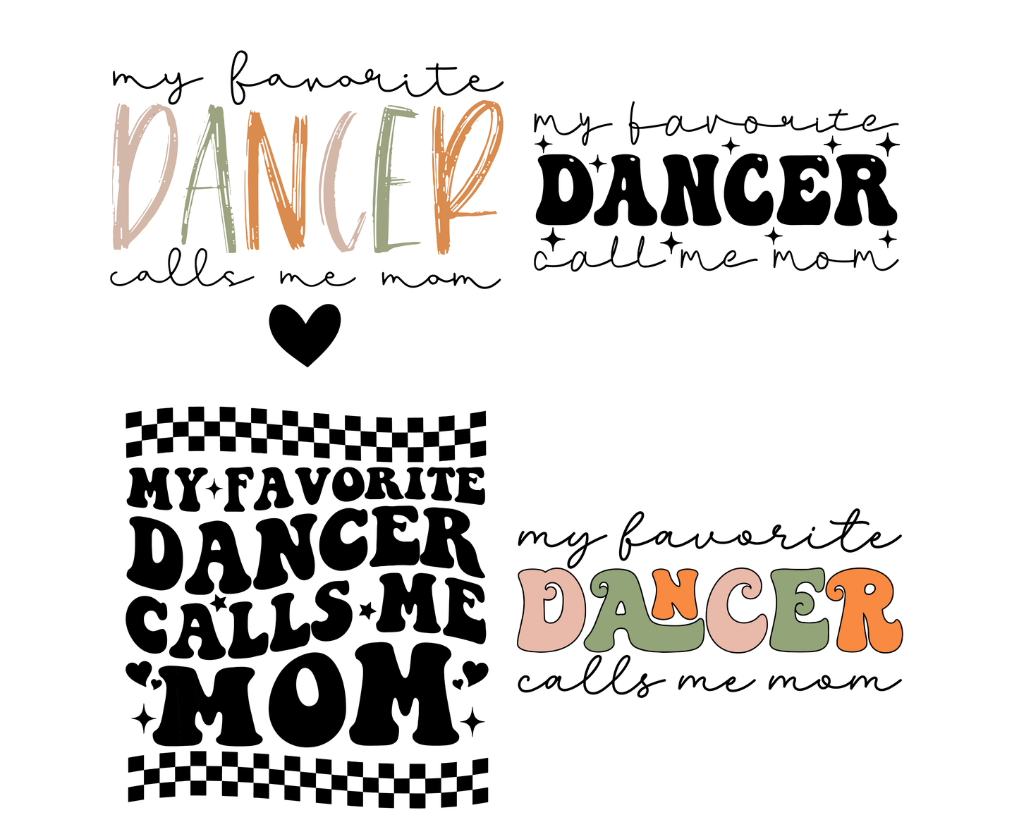 My favorite dancer call me mom png svg