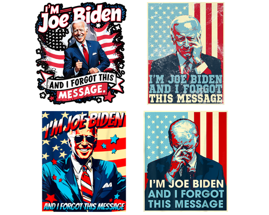 Im Joe Biden and I forgot this message