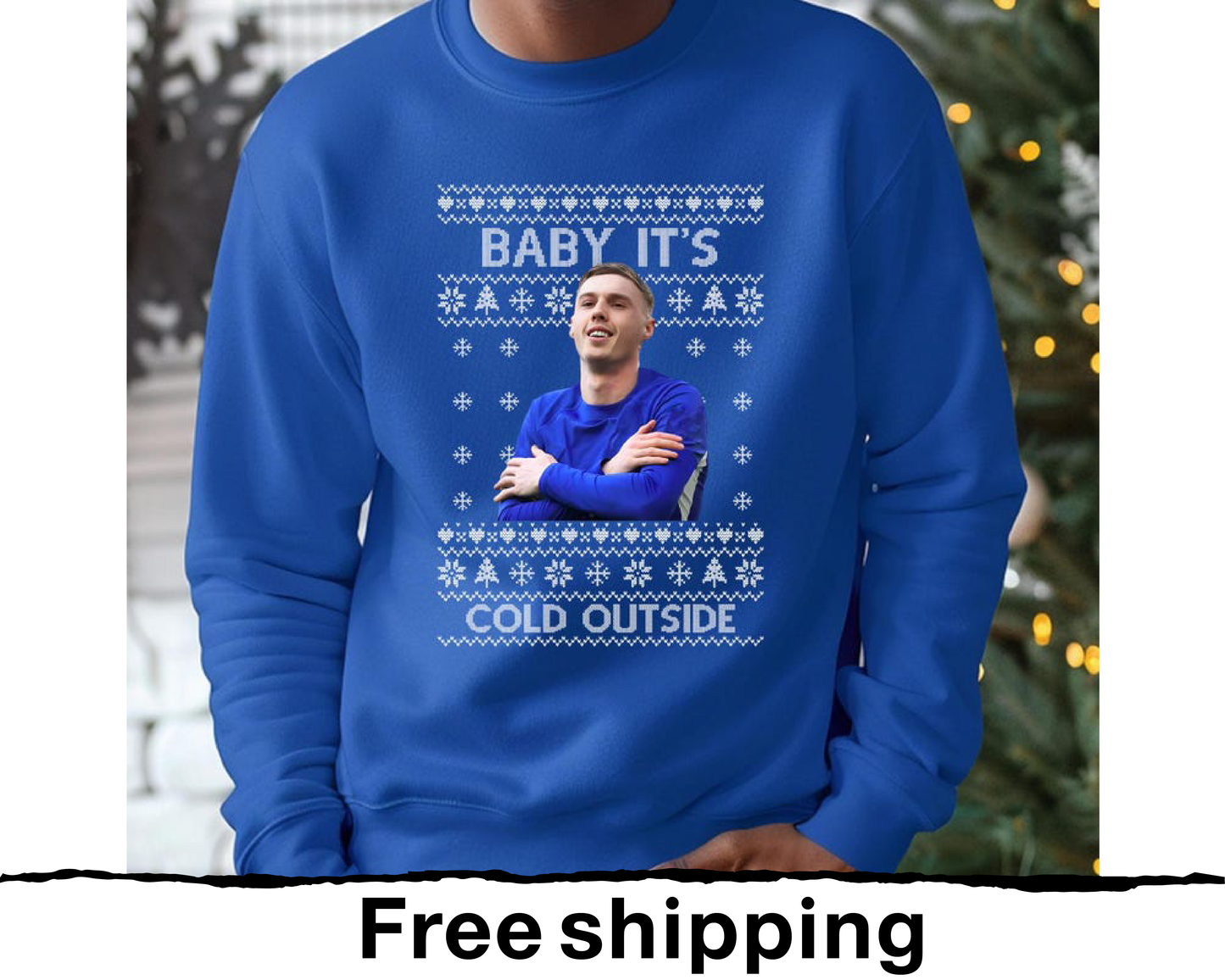 Baby Its Cold Outside Christmas Sweater,