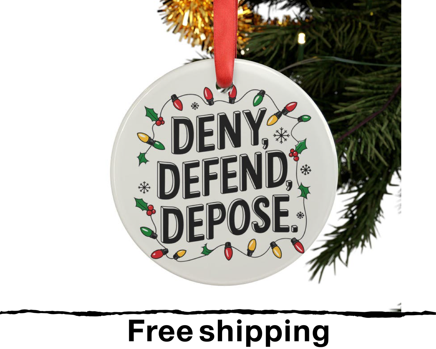 Deny Defend Depose Ornament