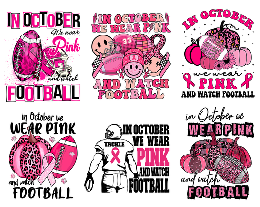 In October We Wear Pink and Watch Football Png